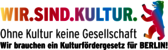 (Logo) WIR.SIND.KULTUR. Ohne Kultur keine Gesellschaft - Wir brauchen ein Kulturförderungsgesetz für Berlin! Klickbar, führt zur Website von WIR.SIND.KULTUR