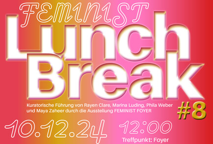 Feminist Lunch Break #8, 10.12.2024