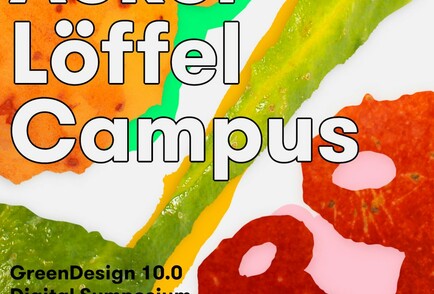 GreenDesign 10.0 – Acker Löffel Campus - Digital Symposium