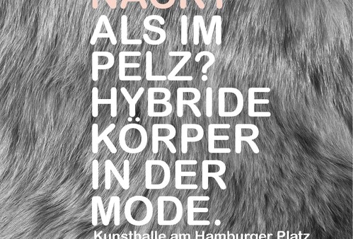 Lieber nackt als im Pelz. Hybride Körper in der Mode
